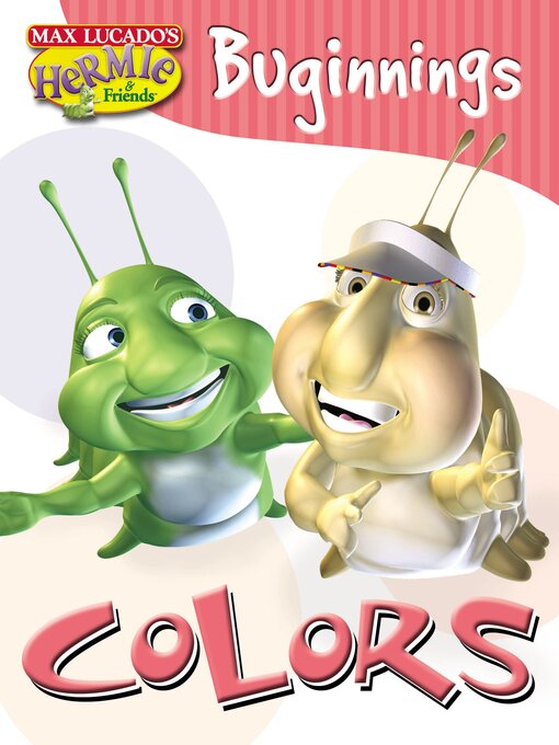 Title details for Colors by Max Lucado's Hermie & Friends - Available
